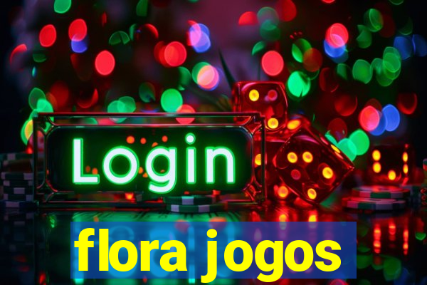 flora jogos